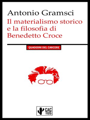 cover image of Il materialismo storico e la filosofia di Benedetto Croce